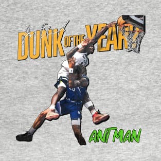 Ant Man - poster Dunk!!! T-Shirt